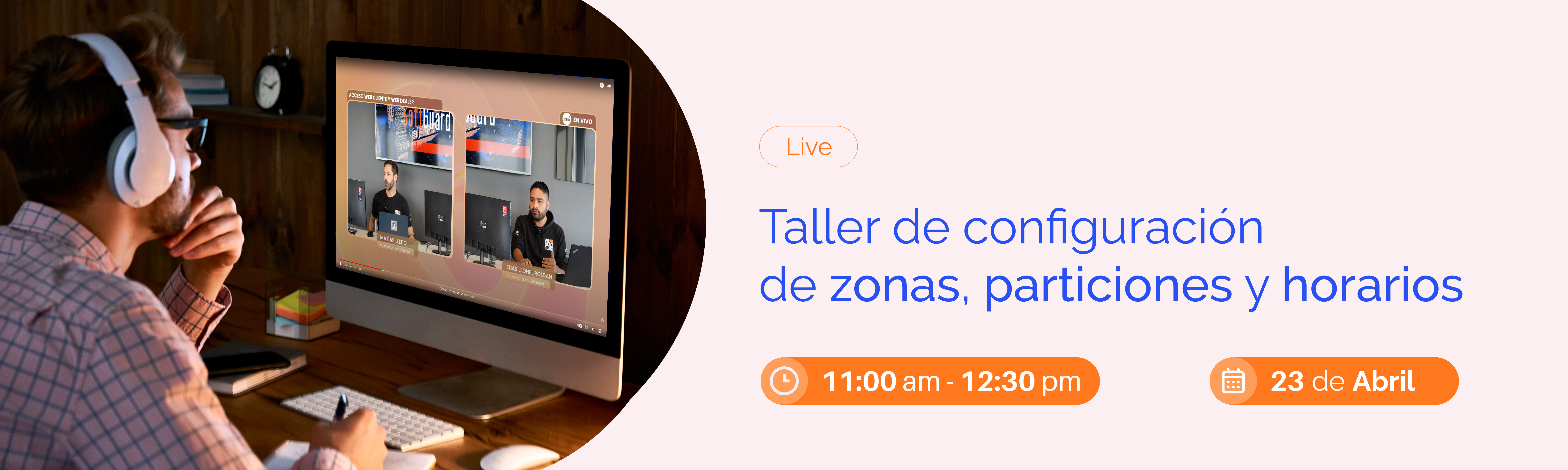 TALLER LIVE CONFIGURACION DE ZONAS, PARTICIONES Y HORARIOS- ABRIL 2024