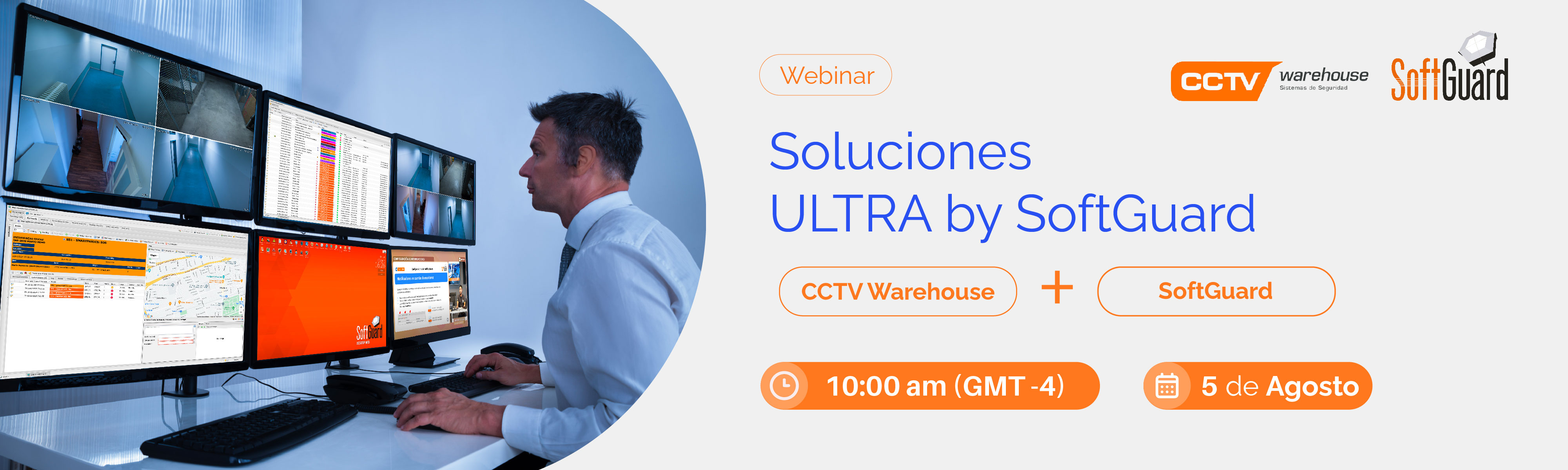 WEBINAR SOLUCIONES ULTRA BY SOFTGUARD JUNTO CCTV WAREHOUSE