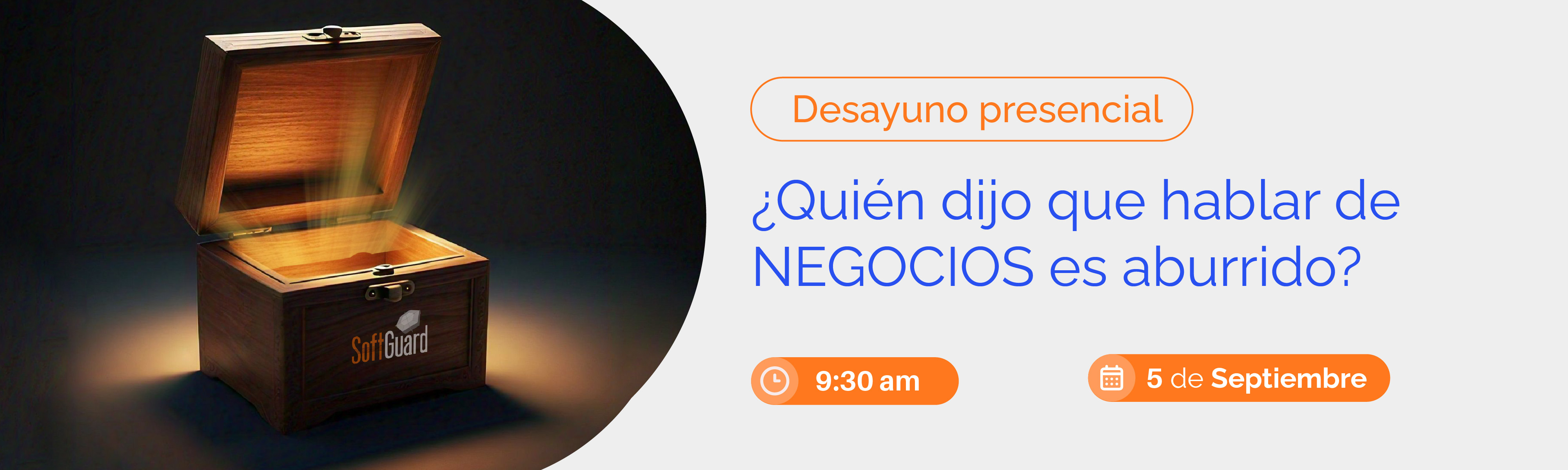 DESAYUNO PRESENCIAL 5 DE SEPTIEMBRE ¿QUIÉN DIJO QUE HABLAR DE NEGOCIOS ES ABURRIDO?