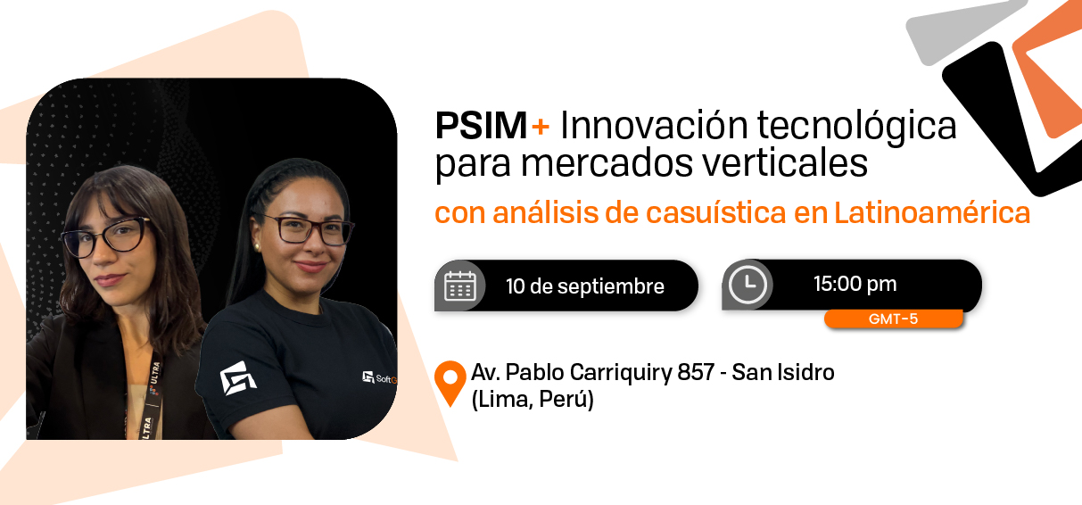 PSIM+ INNOVACION TECNOLOGICA PARA MERCADOS VERTICALES - CON ANÁLISIS DE CASUISTICA EN LATINOAMERICA