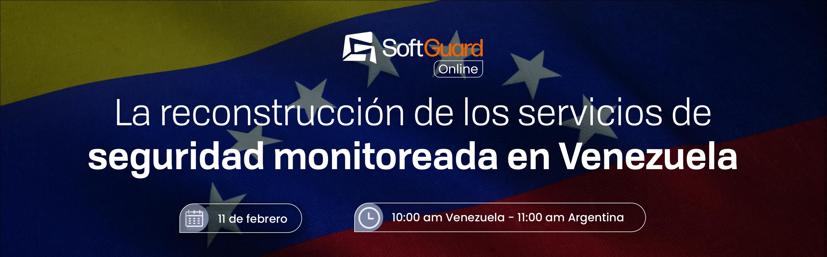 LA RECONSTRUCCION DE LOS SERVICIOS DE SEGURIDAD MONITOREADA EN VENEZUELA 