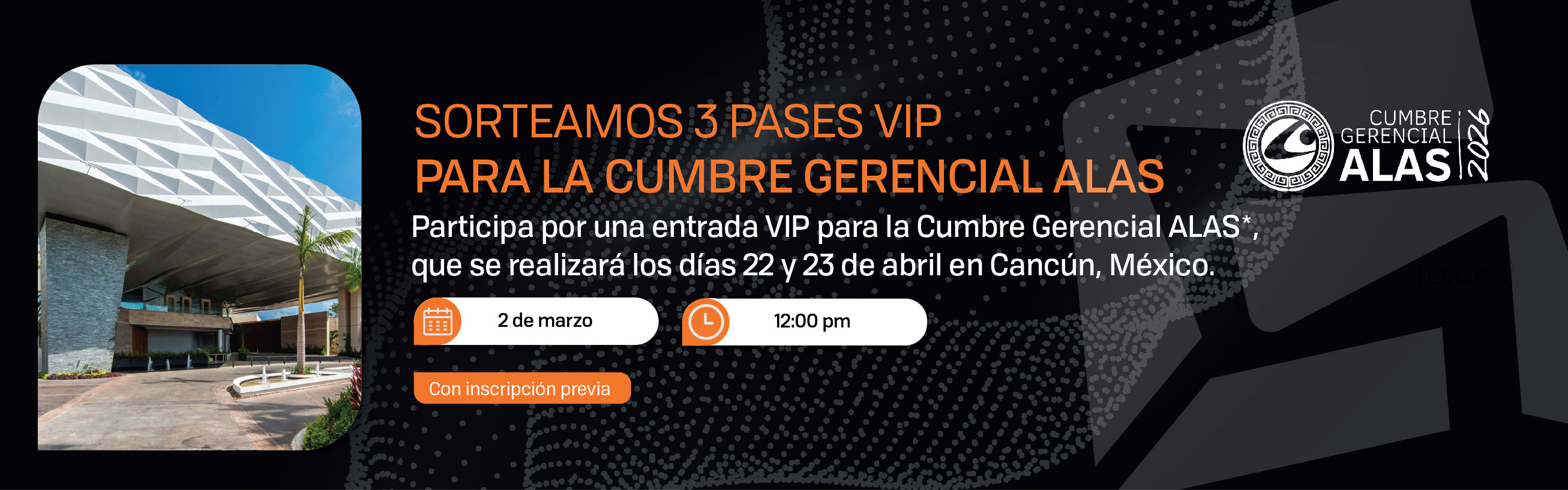 SORTEAMOS 3 PASES VIP PARA LA CUMBRE GERENCIAL ALAS 