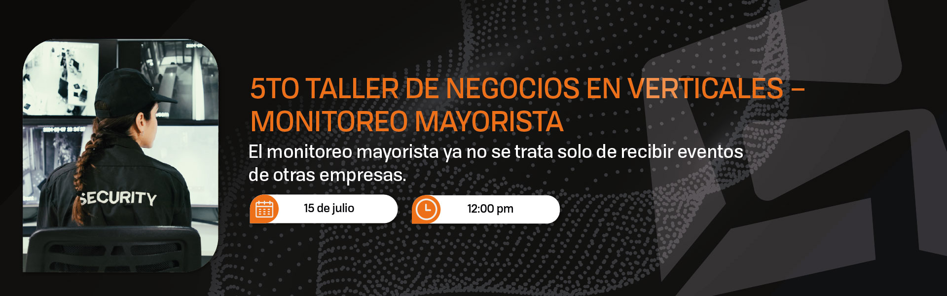 5TO TALLER DE NEGOCIOS EN VERTICALES - MONITOREO MAYORISTA