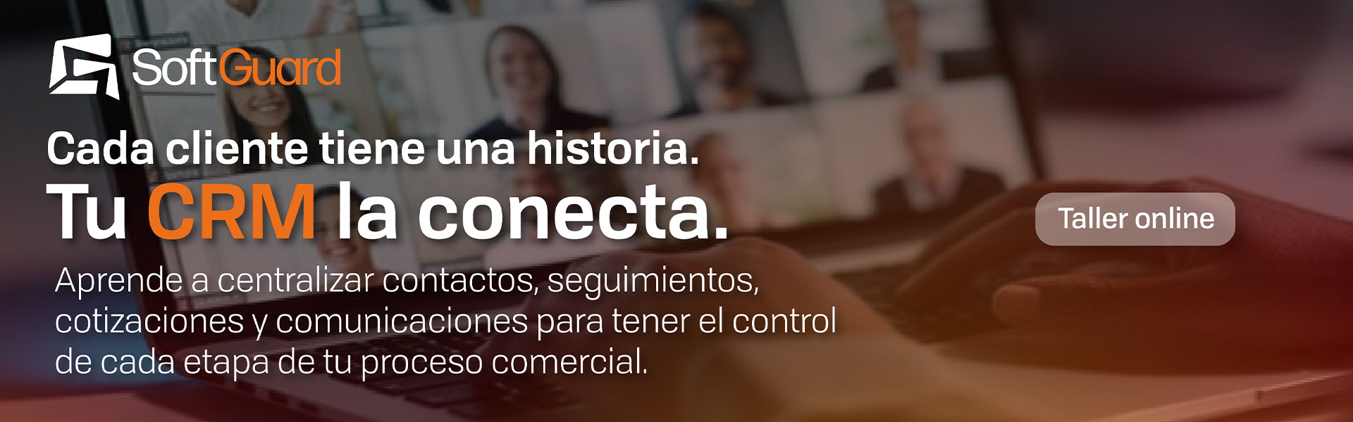 TALLER CRM CADA CONTACTO, UNA NUEVA OPORTUNIDAD